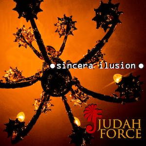 2009 Judah Force - Sincera Ilusion.jpeg